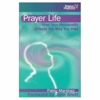 Paperback Prayer Life: How Your Personality Affects the Way You Pray Book