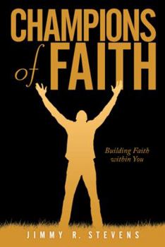 Paperback Champions of Faith: Building Faith within You Book