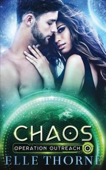 Chaos - Book #3 of the Operation Outreach Alien Mail Order Brides