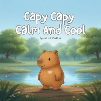 Paperback Capy Capy Calm & Cool Book