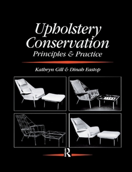 Paperback Upholstery Conservation: Principles and Practice Book