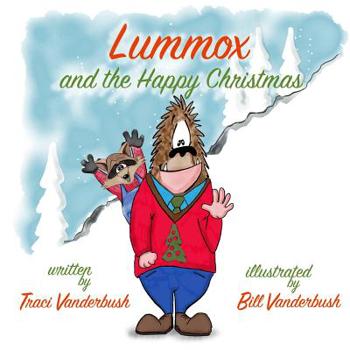 Paperback Lummox and the Happy Christmas Book