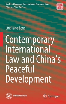 Hardcover Contemporary International Law and China's Peaceful Development Book