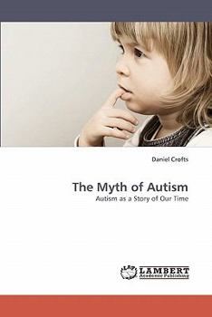 Paperback The Myth of Autism Book