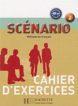 Hardcover Scenario: Niveau 2 Cahier D'Exercices [French] Book