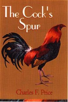 The Cock's Spur - Book #3 of the Curtis Family