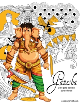 Paperback Ganesha libro para colorear para adultos [Spanish] Book