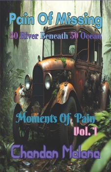 Paperback Pain Of Missing: 50 River Beneath 50 Ocean Book