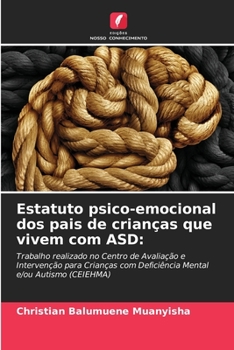 Paperback Estatuto psico-emocional dos pais de crianças que vivem com ASD [Portuguese] Book