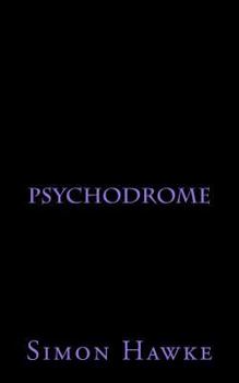 Psychodrome - Book #1 of the Psychodrome