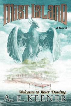 Hardcover Mist Island: Welcome to Your Destiny Book