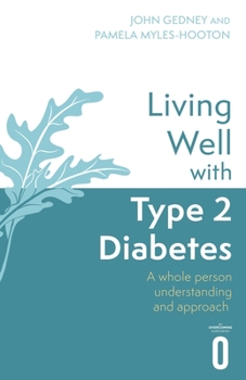 Paperback Living Well with Type 2 Diabetes: A Whole Person Understanding and Approach Book