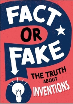 Paperback Fact or Fake?: The Truth About Inventions Book