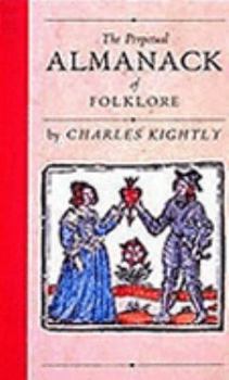 Hardcover The Perpetual Almanack of Folklore Book