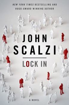 Hardcover Lock in: A Novel of the Near Future Book