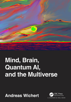 Paperback Mind, Brain, Quantum AI, and the Multiverse Book