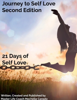 Paperback Journey to Self Love Second Edition: 21 Days of Self Love Book