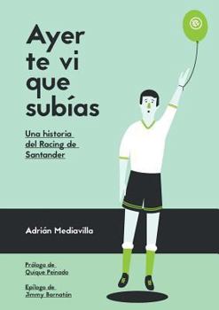 Paperback Ayer te vi que subías [Spanish] Book