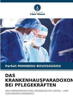 Paperback Das Krankenhausparadoxon Bei Pflegekräften [German] Book