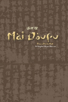 Paperback Mài Dòufu: From Dirt to Mud Book