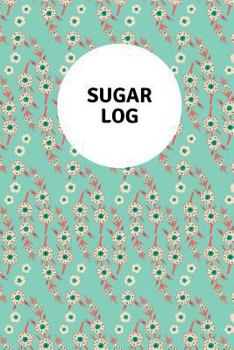 Paperback Sugar Log: With Mindful Checkin Book