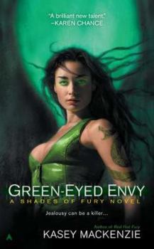 Green Eyed Envy - Book #2 of the Shades of Fury