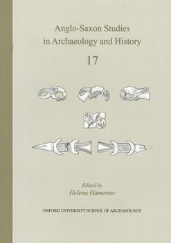 Paperback Anglo-Saxon Studies in Archaeology and History: Volume 17 Book