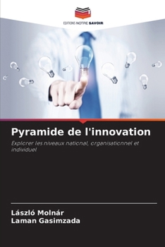 Pyramide de l'innovation (French Edition)