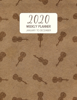 2020 Weekly Planner January to December: Dated Diary With To Do Notes & Inspirational Quotes - Viola (Vintage Music Calendar Planners)