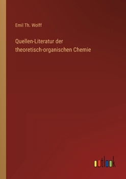 Paperback Quellen-Literatur der theoretisch-organischen Chemie [German] Book