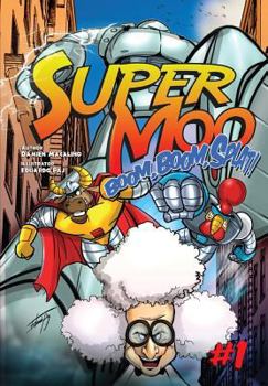 Paperback Super Moo #1: Boom, Boom, Splat! Book