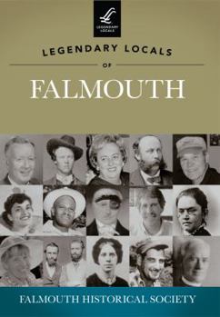 Paperback Legendary Locals of Falmouth Book