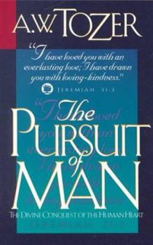 Paperback The Pursuit of Man: The Divine Conquest of the Human Heart Book