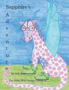 Sapphire's Adventure: The Baby Blue Dragon