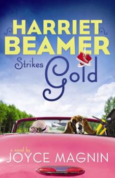 Harriet Beamer Strikes Gold - Book #2 of the Harriet Beamer