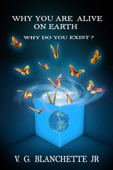 Paperback Why You are Alive on Earth: Why do You Exist? Book