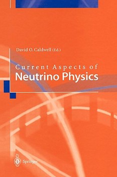 Hardcover Current Aspects of Neutrino Physics Book