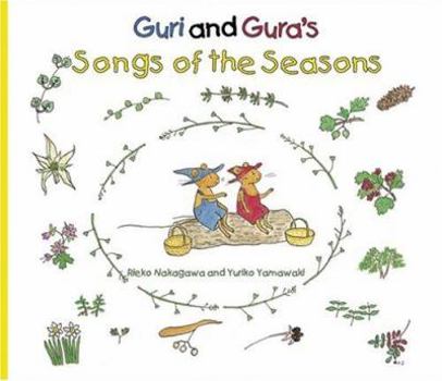 Guri And Gura's Songs Of The Seasons (Guri and Gura's) - Book  of the Guri and Gura