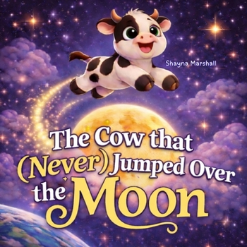 Paperback The Cow that (Never) Jumped Over the Moon Book