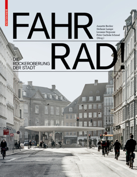 Hardcover Fahr Rad!: Die Rückeroberung Der Stadt [German] Book