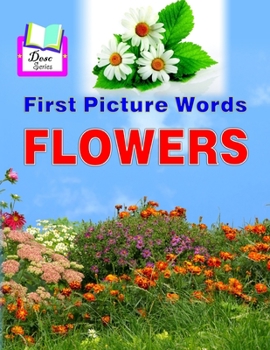 Paperback First Picture Words: Flowers Book