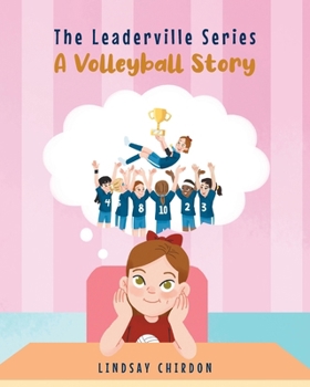 Paperback The Leaderville Series: A Volleyball Story Book