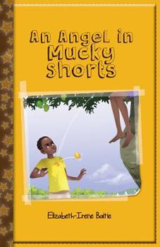 Paperback An Angel in Mucky Shorts Book