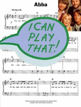 Paperback Abba -- I Can Play That!: Piano Arrangements Book