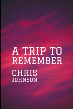 Paperback A Trip to Remember Book