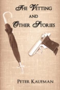 Paperback The Vetting and Other Stories Book