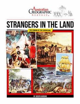 Paperback Aust Geographic History Strangers In The Land: History Year 4 Book