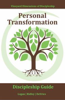 Paperback Personal Transformation (Vineyard): Experiencing change in your attitudes and behaviors as a result of your relationship with God and others (Vineyard Dimensions of Discipleship) (Volume 6) Book