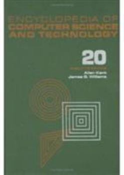 Hardcover Encyclopedia of Computer Science and Technology: Volume 20 - Supplement 5: Automatic Placement and Floorplanning for VLSI Circuits to Parallel Process Book