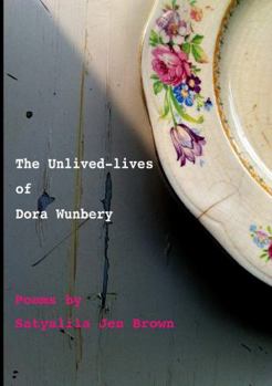 Paperback The Unlived-lives of Dora Wunbery Book